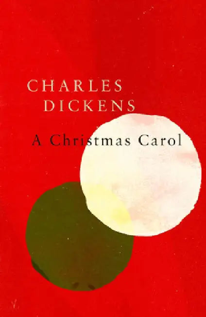 A Christmas Carol by Charles Dickens