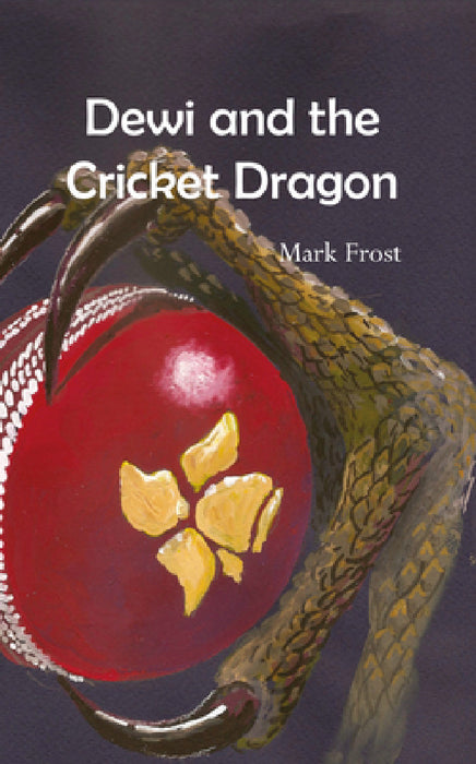 Dewi and the Cricket Dragon by Mark Frost