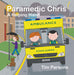 Paramedic Chris: A Helping Hand by Tim Parsons