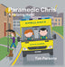 Paramedic Chris: A Helping Hand by Tim Parsons