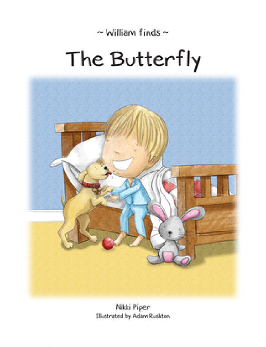 William Finds The Butterfly by Nikki Piper, Adam Rushton