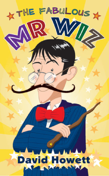 The Fabulous Mr Wiz by David Howett