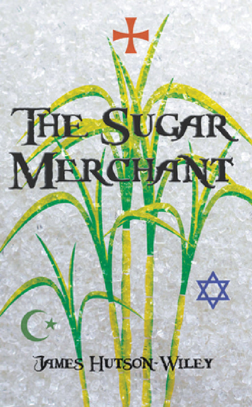 The Sugar Merchant by James Hutson-Wiley