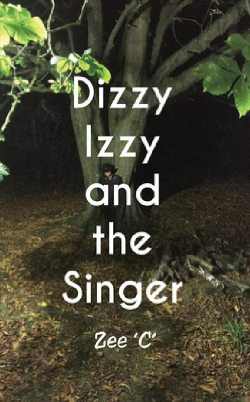 Dizzy Izzy and the Singer by Zee 'C'