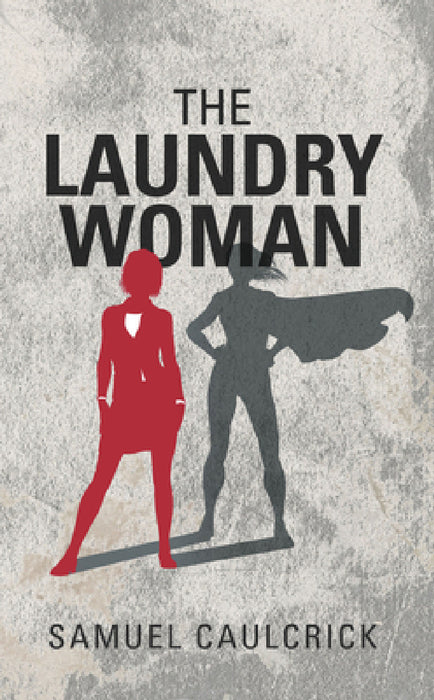 The Laundrywoman by Samuel Caulcrick