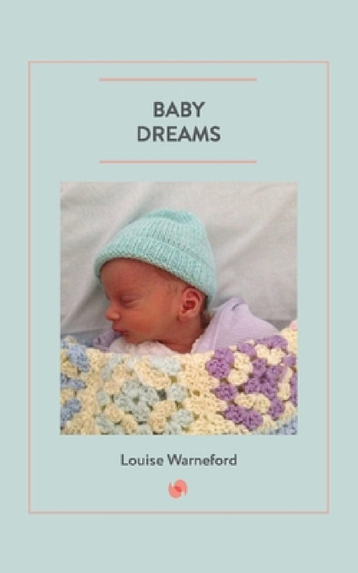 Baby Dreams by Louise Warneford