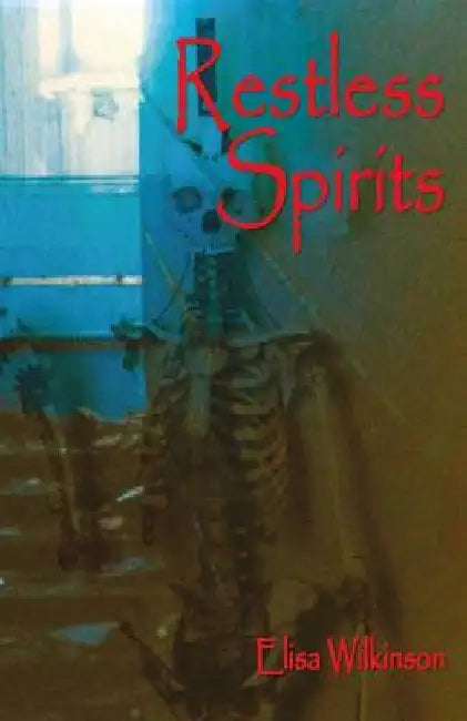 Restless Spirits by Elisa Wilkinson