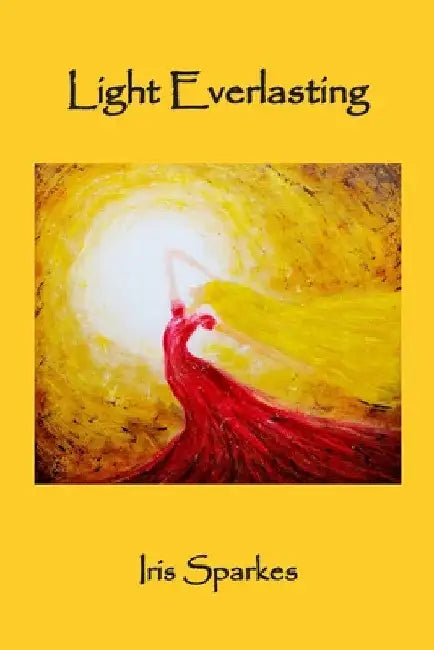 Light Everlasting by Iris Sparkes