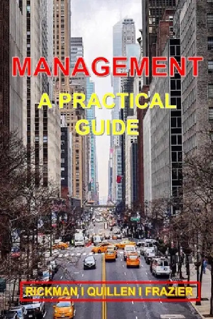 Management: A Practical Guide by Rickman
