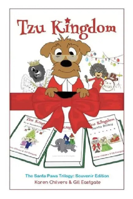 The Santa Paws Trilogy: Souvenir Edition by Karen Chilvers
