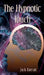 The Hypnotic Touch by Jack Barratt