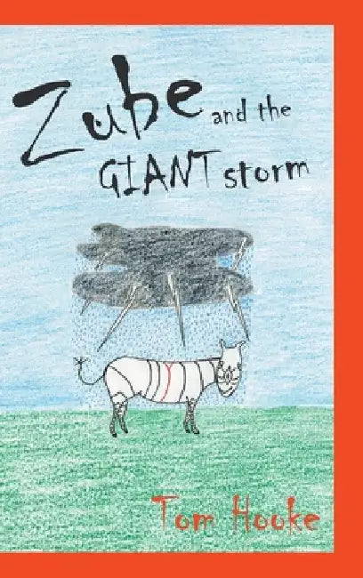 Zube and the Giant Storm by Tom Hooke