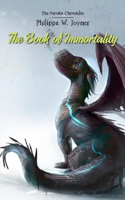 The Book of Immortality (The Anouka Chronicles) by Philippa W. Joyner