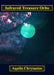 Infrared Treasure Orbs by Aquila Chrysaetos