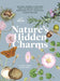 Nature's Hidden Charms: 50 Signs, Symbols and Practices from the Natural World to Bring Inner Peace, Protection and Good Fortune