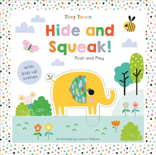 Hide And Squeak! by Joshua George
