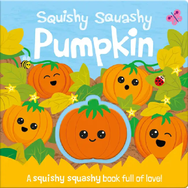 Squishy Squashy Pumpkin by Georgina Wren, Carrie Hennon