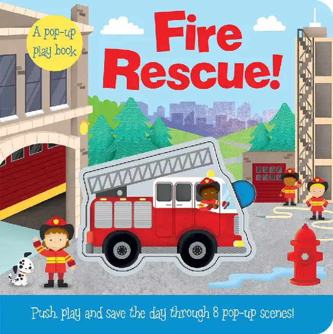 Push And Play: Fire Rescue! by Jenny Copper