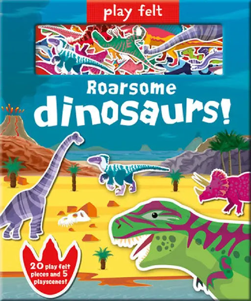 Play Felt Roarsome Dinosaurs! by Claudine Gevry