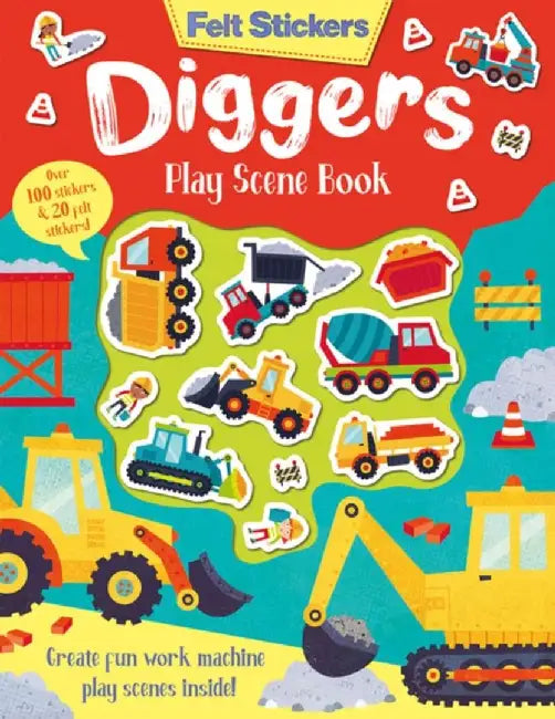 Felt Stickers Diggers Play Scene Book by Kit Elliot