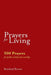 Prayers for Living: 500 Prayers for Public and Private Worship by Rosalind Brown