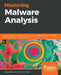 Mastering Malware Analysis by Alexey Kleymenov
