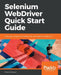 Selenium WebDriver Quick Start Guide by Pinakin Chaubal