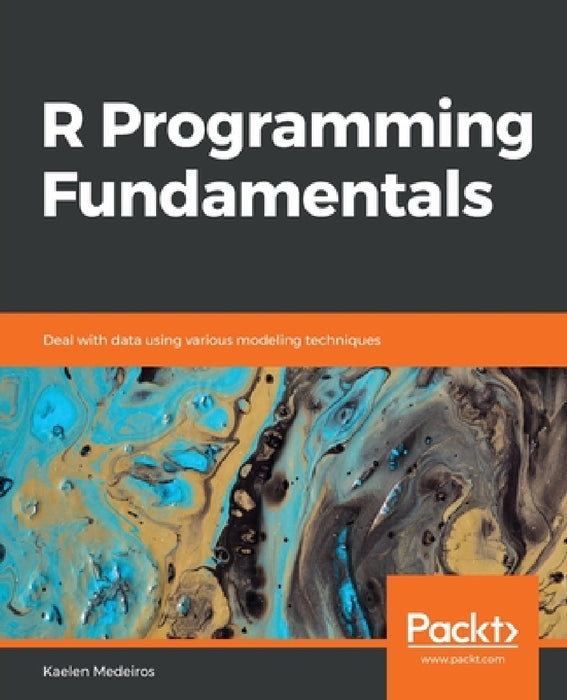 R Programming Fundamentals by Kaelen Medeiros