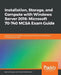 Installation, Storage, and Compute with Windows Server 2016: Microsoft 70-740 MCSA Exam Guide by Sasha Kranjac