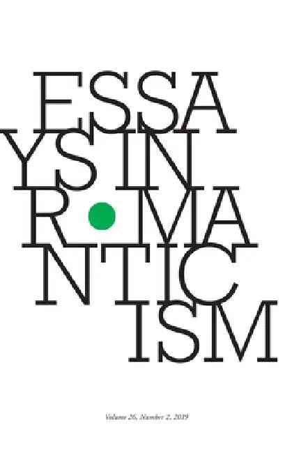 Essays in Romanticism, Volume 26.2 2019 by Alan Vardy