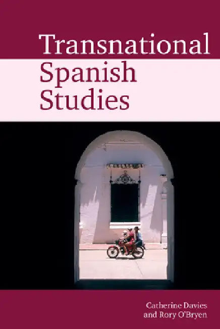 Transnational Spanish Studies by Catherine Davies