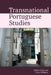 Transnational Portuguese Studies by Hilary Owen