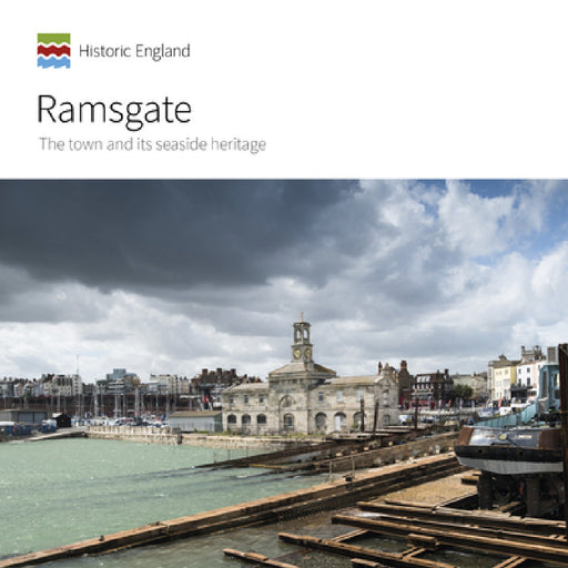 Ramsgate: The Town and Its Seaside Heritage by Geraint Franklin, Nick Dermott, Allan Brodie