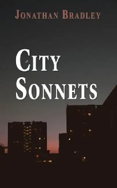 City Sonnets by Jonathan Bradley
