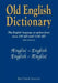 Old English Dictionary by Matthew Eagles