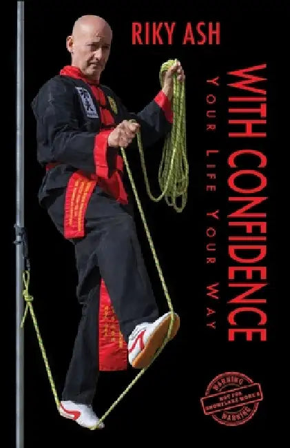 With Confidence: Your Life Your Way by Riky Ash