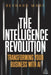 The Intelligence Revolution: Transforming Your Business with AI by Bernard Marr
