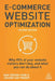 E-Commerce Website Optimization: Why 95% of Your Website Visitors Don't Buy, and What You Can Do about It by Dan Croxen-John