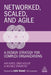 Networked, Scaled, and Agile: A Design Strategy for Complex Organizations by Amy Kates