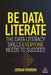 Data Literacy: Analyze Effectively, Make Better Decisions and Succeed with Data by Jordan Morrow