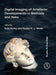 Digital Imaging of Artefacts: Developments in Methods and Aims by Kate Kelley