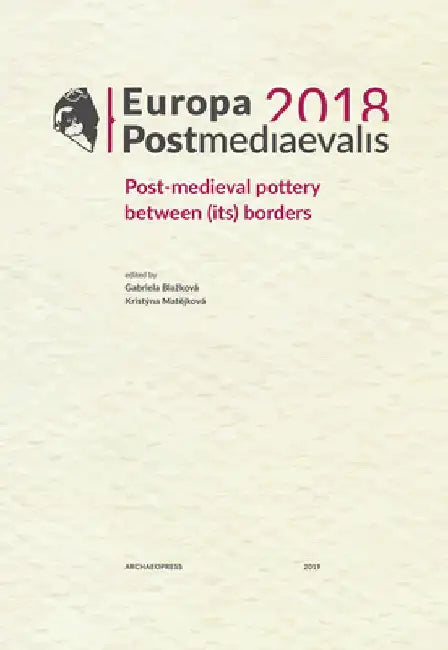 Europa Postmediaevalis 2018 by Gabriela Blazkova