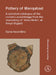 Pottery of Manqabad: A Selected Catalogue of the Ceramic Assemblage from the Monastery of 'Abba Nefer' at Asuyt (Egypt) by Ilaria Incordino