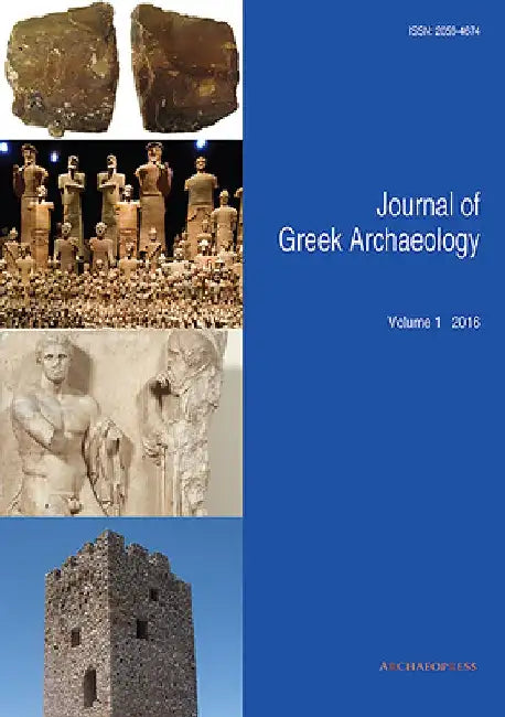 Journal of Greek Archaeology Volume 1 2016 by John Bintliff