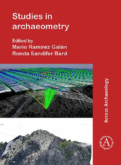 Studies in Archaeometry by Mario Ramirez Galan