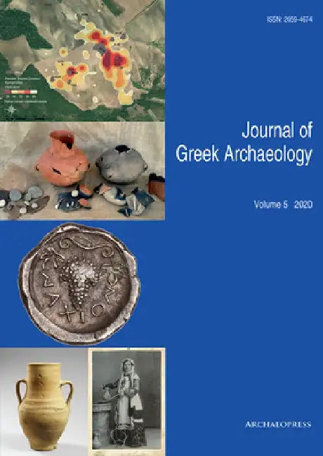 Journal of Greek Archaeology Volume 5 2020 by John Bintliff