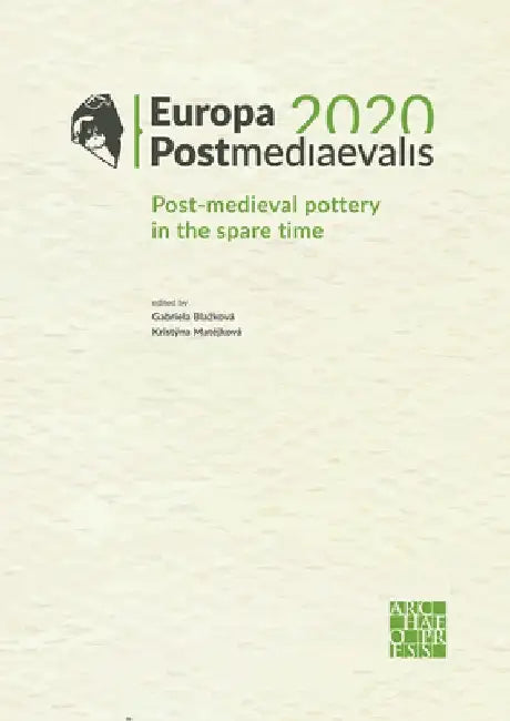 Europa Postmediaevalis 2020 by Gabriela Blazkova