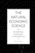 The Natural Economic Science: Re-Writing Economic Fundamentals by Paul Fudulu