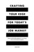 Crafting Your Edge for Today's Job Market: Using the Be-Edge Method for Consulting Cases and Capstone Projects by Julia Ivy