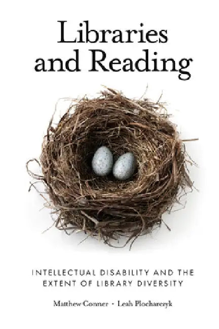 Libraries and Reading: Intellectual Disability and the Extent of Library Diversity by Matthew Conner